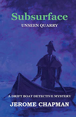 Subsurface Unseen Quarry (drift Boat Detective) [Paperback]