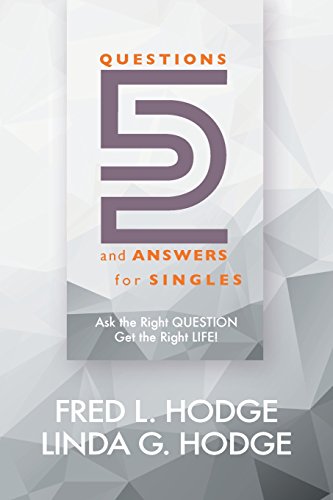 52 Questions & Answers For Singles Ask The Right Question, Get The Right Life [Paperback]