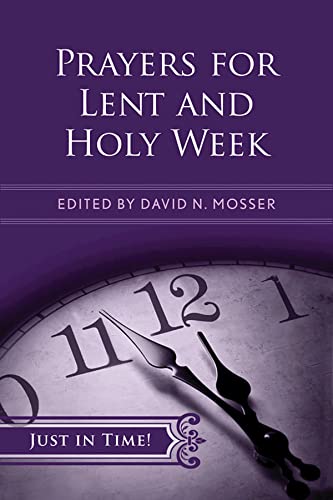 Just In Time Prayers For Lent And Holy Week (just In Time (abingdon Press)) [Paperback]