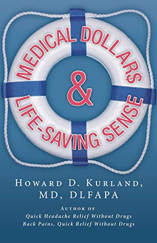 Medical Dollar And Life-Saving Sense [Paperback]