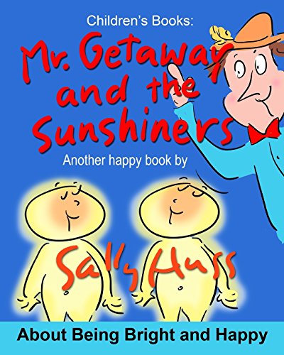 Mr. Getaway and the Sunshiners [Paperback]