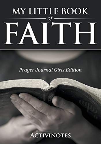 My Little Book of Faith - Prayer Journal Girls Edition [Paperback]
