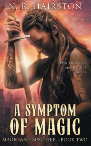 Symptom of Magic  Five Stories of Supernatural Curses [Paperback]