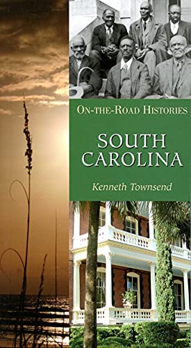 South Carolina (On the Road Histories) On-the-Road Histories [Paperback]