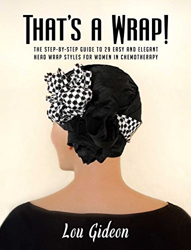 That&39s a Wrap The Step-by-Step Guide to 29 Easy and Elegant Head Wrap Styl [Hardcover]