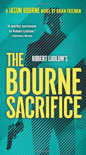 Robert Ludlum's The Bourne Sacrifice [Paperback]