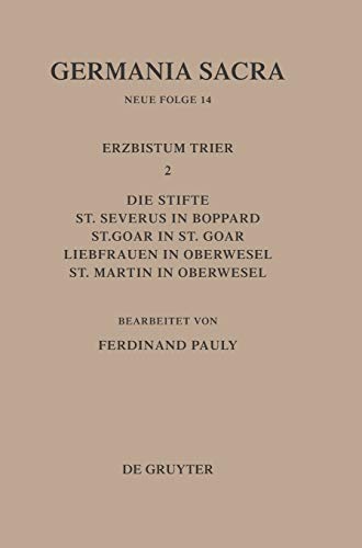 GERMANIA SACRA, BD 14, DIE BISTMER DER KIRCHENPROVINZ TRIER. DAS ERZBISTUM TRIE [Hardcover]