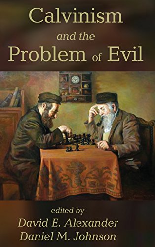 Calvinism And The Problem Of Evil [Hardcover]