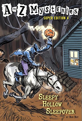 A to Z Mysteries Super Edition 4 Sleepy Hollow Sleepover [Paperback]