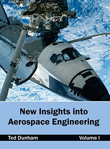 New Insights Into Aerospace Engineering Volume I [Hardcover]