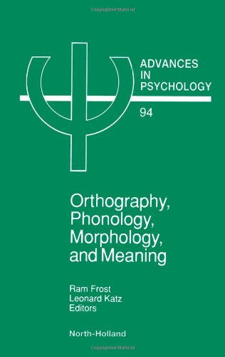 Orthography, Phonology, Morphology and Meaning [Hardcover]