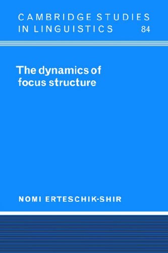 The Dynamics of Focus Structure [Paperback]