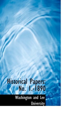 Historical Papers No. 1.-1890 [Paperback]