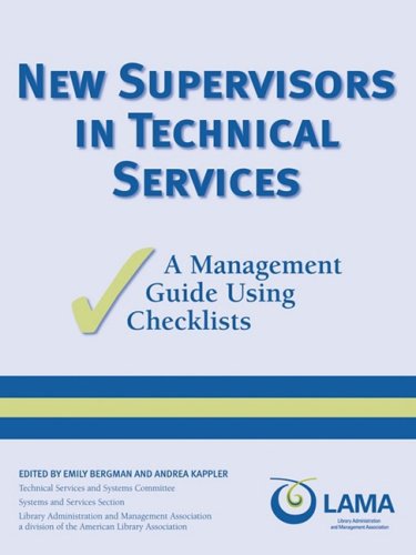 New Supervisors in Technical Services A Management Guide Using Checklists [Paperback]