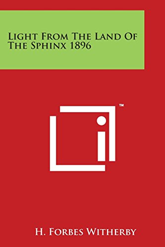 Light from the Land of the Sphinx 1896 [Paperback]