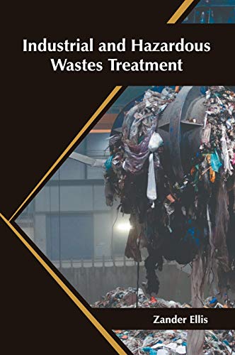 Industrial and Hazardous Wastes Treatment [Hardcover]