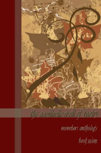 Aquillrelle Wall of Poetry, Book Seven [Paperback]