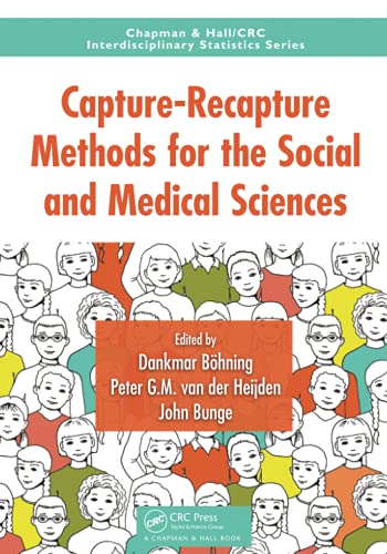 Capture-Recapture Methods for the Social and Medical Sciences [Paperback]