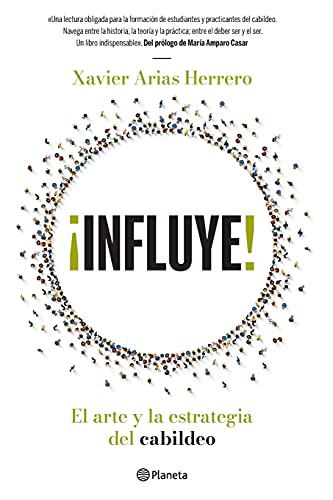 Influye El arte y la estrategia del cabildeo [Paperback]