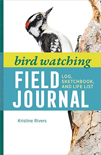 Bird Watching Field Journal Log, Sketchbook, and Life List [Paperback]