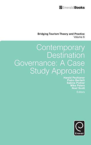 Contemporary Destination Governance A Case Study Approach (bridging Tourism The [Hardcover]