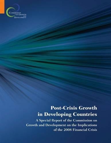 Post-Crisis Growth in Developing Countries A Special Report of the Commission o [Paperback]