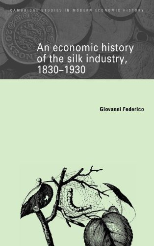 An Economic History of the Silk Industry, 1830}}}1930 [Hardcover]