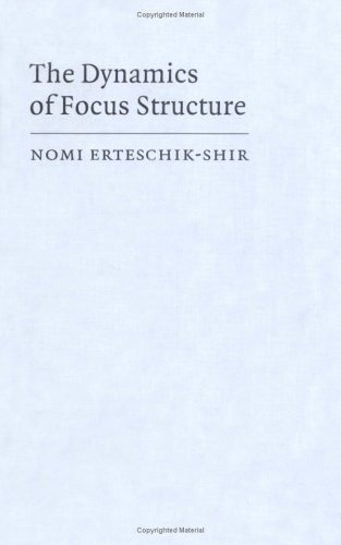 The Dynamics of Focus Structure [Hardcover]