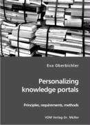Personalizing Knowledge Portals  Principles, requirements, Methods [Unknown]