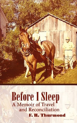Before I Sleep A Memoir Of Travel And Reconciliation [Hardcover]