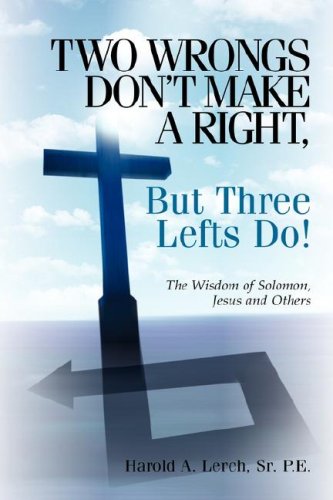 Two Wrongs Don't Make a Right, but Three Lefts Do [Hardcover]