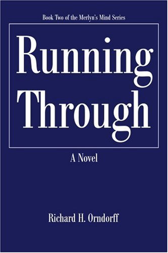 Running Through  Book Two of the Merlyn's Mind Series [Unknown]