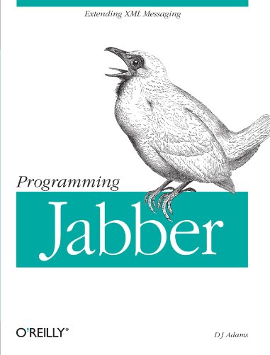 Programming Jabber Extending XML Messaging [Paperback]
