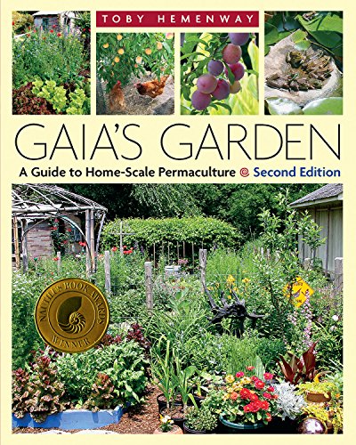 Gaia's Garden A Guide To Home-Scale Permaculture, 2nd Edition [Paperback]