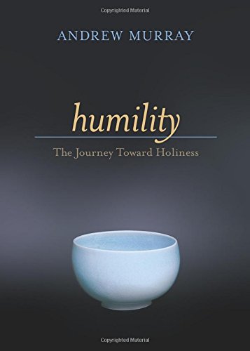 Humility The Journey Toward Holiness [Paperback]