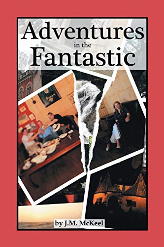 Adventures In The Fantastic [Paperback]