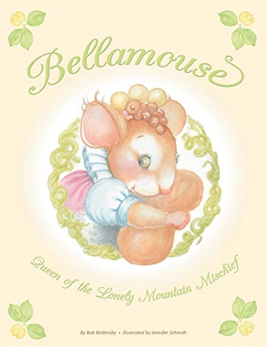 Bellamouse-Queen Of The Lonely Mountain Mischief [Paperback]