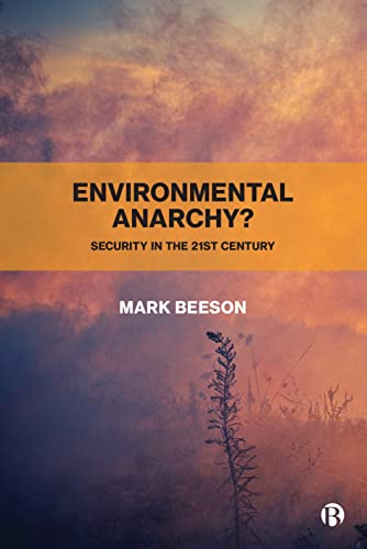 Environmental Anarchy Security in the 21st Century [Paperback]