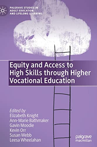 Equity and Access to High Skills through Higher Vocational Education [Hardcover]