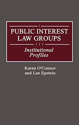 Public Interest Law Groups Institutional Profiles [Hardcover]