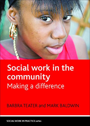 Social Work in the Community Making a Difference [Paperback]