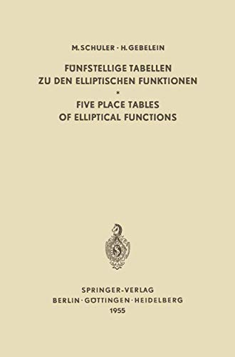 Fnfstellige Tabellen zu den Elliptischen Funktionen / Five Place Tables of Elli [Paperback]
