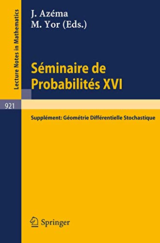 Sminaire de Probabilits XVI 1980/81 Supplment Gomtrie Diffrentielle Stoc [Paperback]