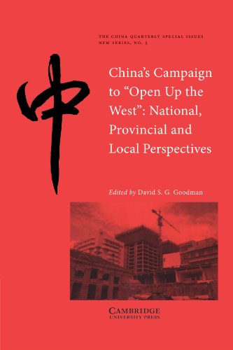 China's Campaign to 'Open up the West' National, Provincial and Local Perspecti [Paperback]