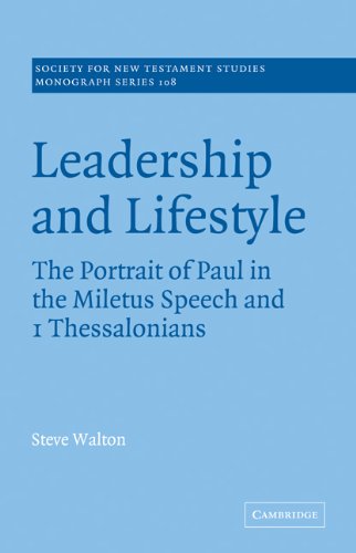 Leadership and Lifestyle The Portrait of Paul in the Miletus Speech and 1 Thess [Paperback]