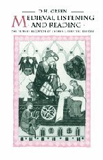 Medieval Listening and Reading The Primary Reception of German Literature 8001 [Hardcover]