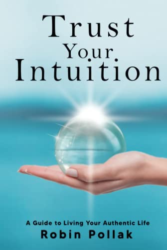 Trust Your Intuition