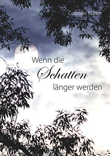 Wenn Die Schatten Langer Werden