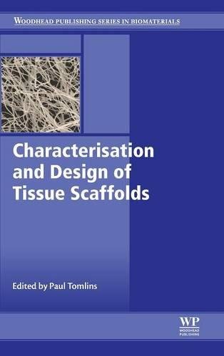 Characterisation and Design of Tissue Scaffolds [Hardcover]