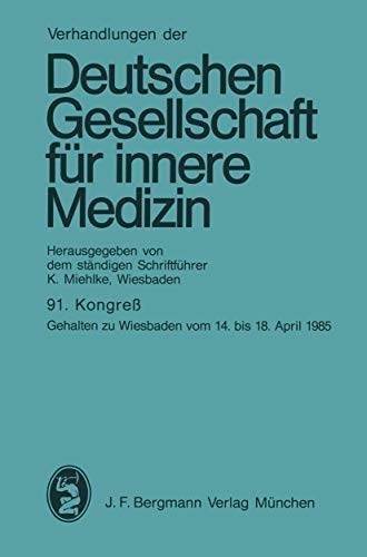 91. Kongre Gehalten zu Wiesbaden vom 14. bis 18. April 1985 [Paperback]
